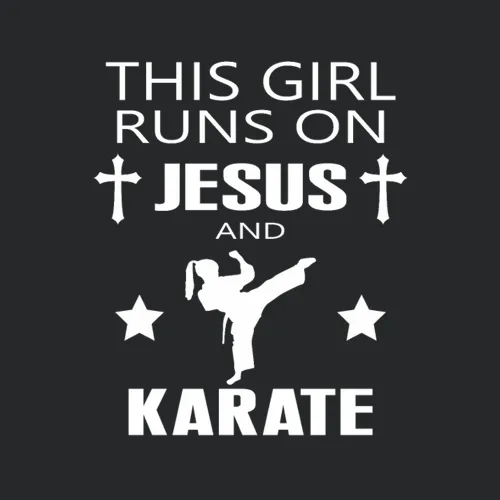 Girl Runs On Jesus Karate Karateka Gift Religious