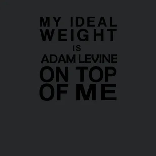 My Ideal Weight Adam Levine