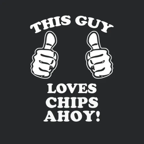 This Guy Loves Chips Ahoy Fun Retro Favorite Food