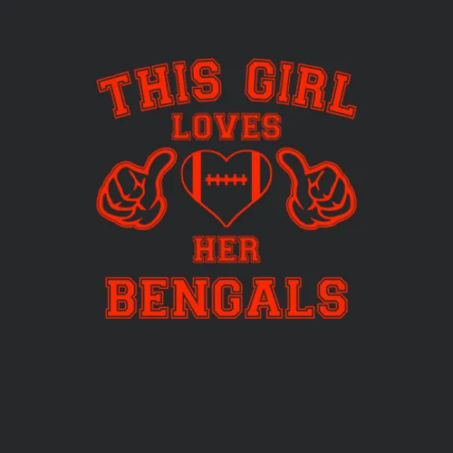 This Girl Loves Her Cincinnati Bengals Football Ladies