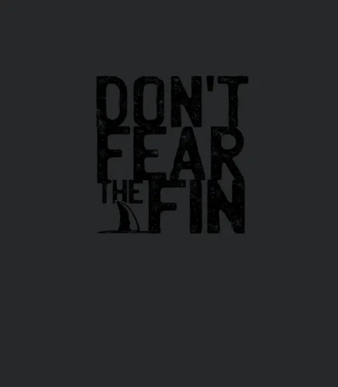 Dont Fear The Fin Shark