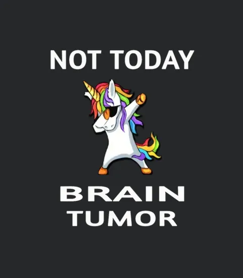 Not Today Brain Tumor Awareness Dabbing Unicorn