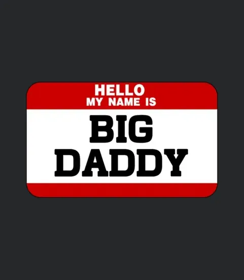 Big Daddy Name Tag