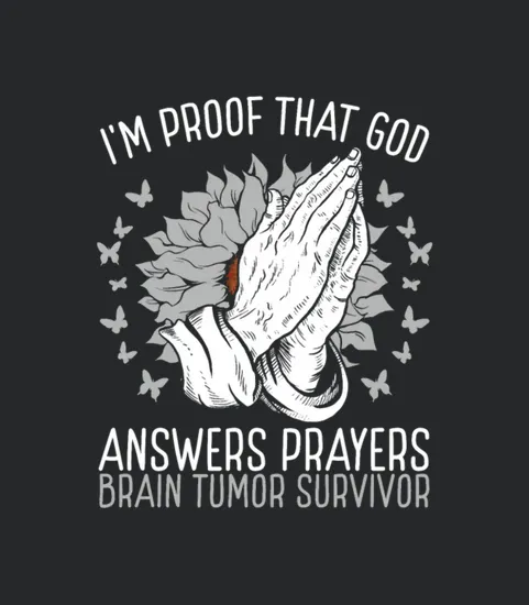 Brain Tumor Awareness God Glioblastoma Survivor