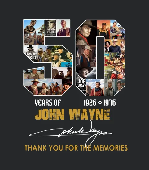 50 Years Of John Wayne 1926 1976 Thank You For The Memories Signature