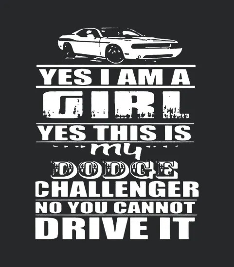 A Girl Dodge Challenger You Canot Drive