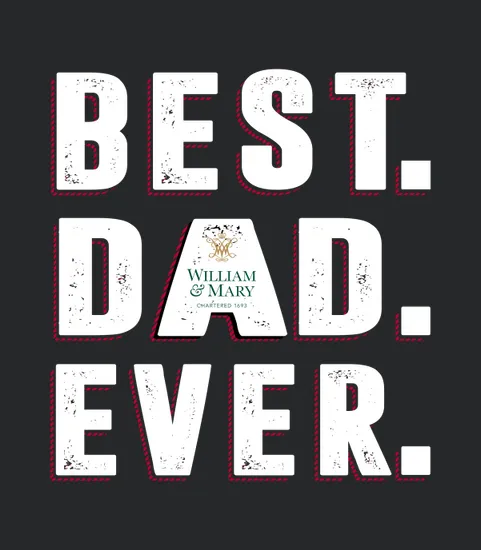 Best Dad Ever College Of William Mary University Best Gift Parents Day