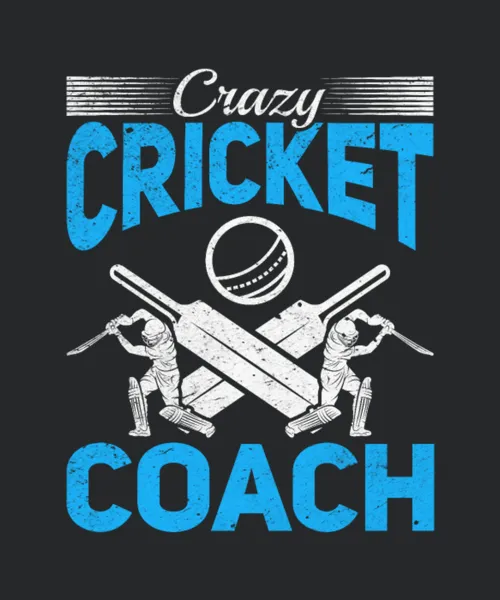 Crazy Cricket Coach Cricket Player Cricketing