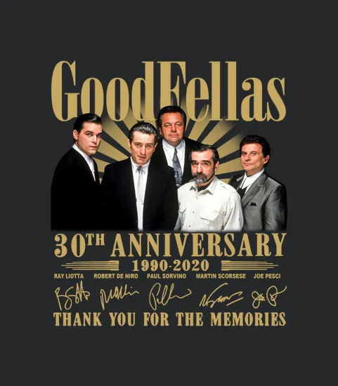 Goodfellas 30th Anniversary 1990 2020 Thank You For The Memories Signatures