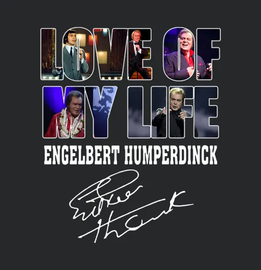 Love Of My Life Engelbert Humperdinck Signature