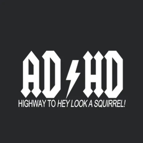 Adhd Highway To Heh A Squirrel Prody Ac Dc Highway To Hell Music Funny