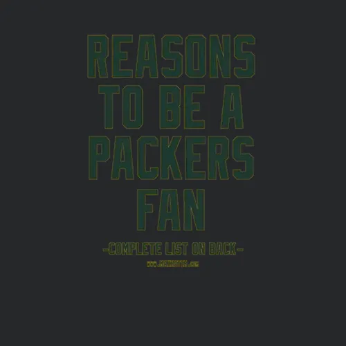 Anti Green Bay Packers The No Reasons To Be A Packers Fan Nfl Gag Gift