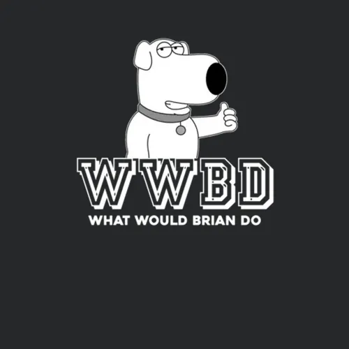 Brian Griffin Wwbd What Would Brian Do Family Guy Favorite Character T
