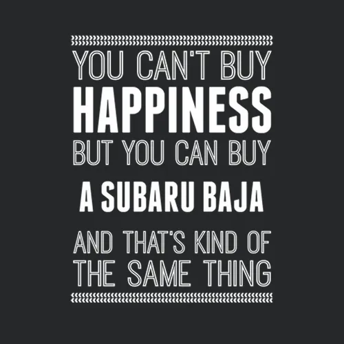 Buy A Subaru Baja Happiness Car Lover