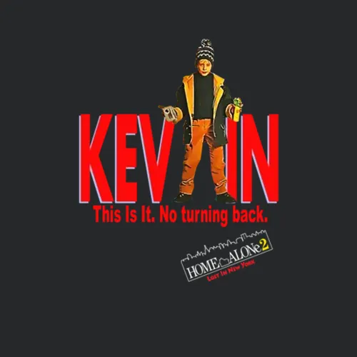 Home Alone 2 Kevin This Is It No Turning Back Retro 90s Vintage Design
