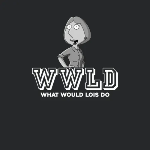 Lois Griffin Wwld What Would Lois Do Family Guy Favorite Character Tv