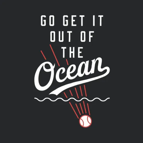 Go Get It Out Of The Ocean Los Angeles Max Muncy Baseball Fan Holiday