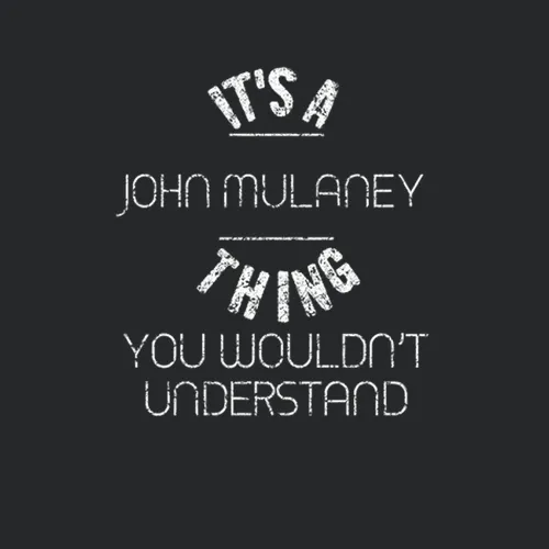 Its A John Mulaney Thing You Wouldnt Understand Comedian Worn Look Cool Fan